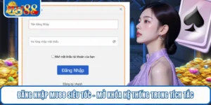 Đăng Nhập MU88 Siêu Tốc - Mở Khóa Hệ Thống Trong Tích Tắc