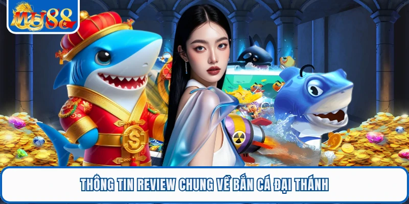 Bắn Cá Đại Thánh - Trò Chơi Giải Trí Sôi Động Nhất Tại MU88 1 Thông tin review chung về bắn cá Đại Thánh
